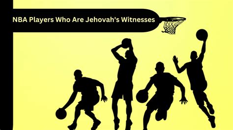 nba players that are jehovahs witnesses|14 Athletes Who Are Jehovahs Witnesses